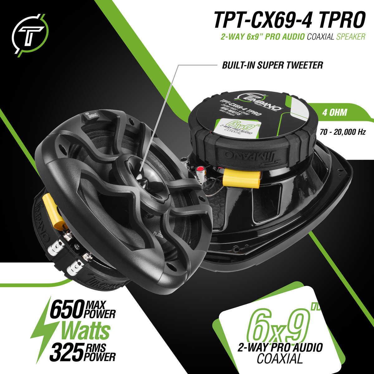 TIMPANO - 6X9" COAXIAL SPEAKER STAMPED STEEL BASKET 650 WATTS POWER 4 OHM (TPT-CX69-4 TPRO)